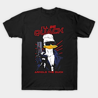 I'll Be Quack T-Shirt